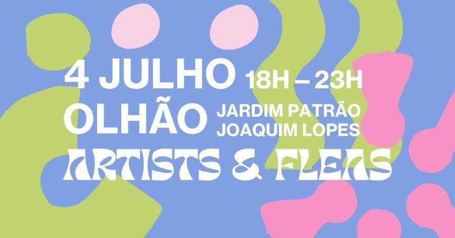 Artists & Fleas ~ OLHÃO