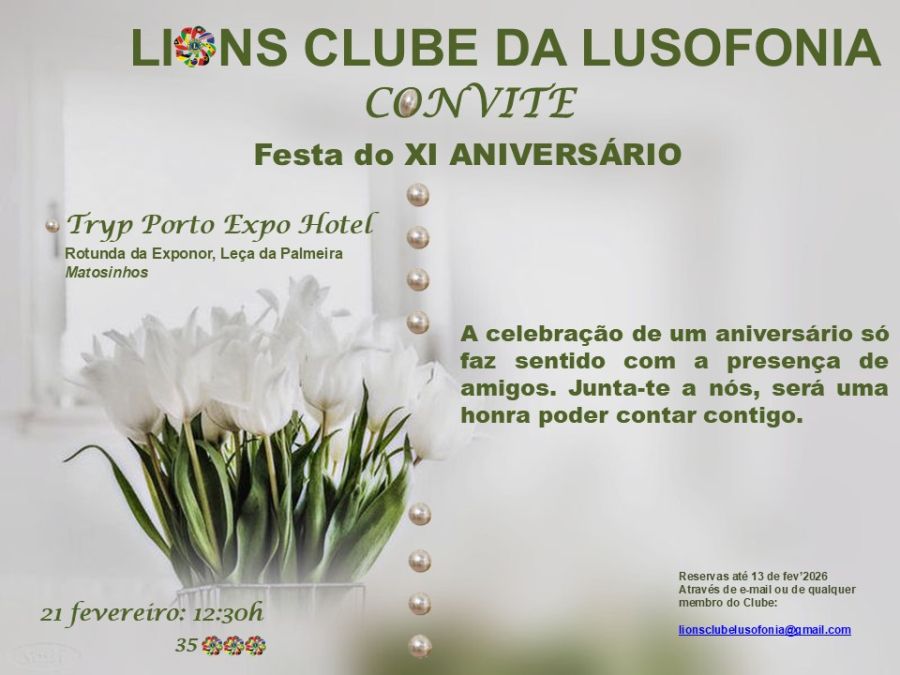 CELEBRAÇÃO DO XI ANIVERSÁRIO DO LIONS CLUBE DA LUSOFONIA