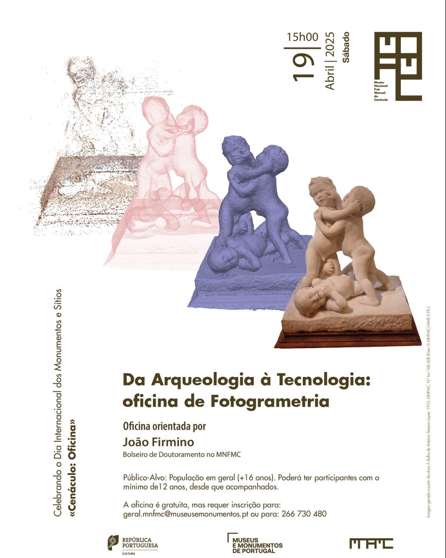Dia Internacional dos Monumentos e Sitíos | Oficina | Da Arqueologia à Tecnologia: oficina de fotogrametria | «Cenáculo: Oficina»