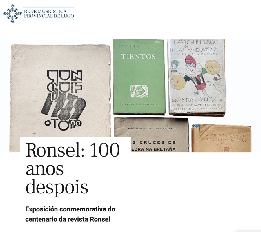 EXPOSICIÓN | Ronsel - 100 anos despois