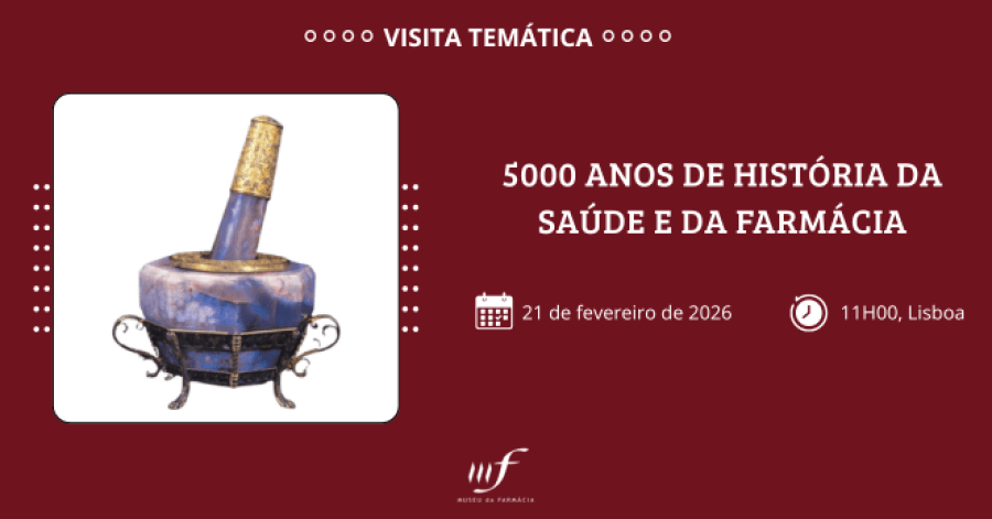 Visita Temática '5000 Anos de História da Saúde e da Farmácia'