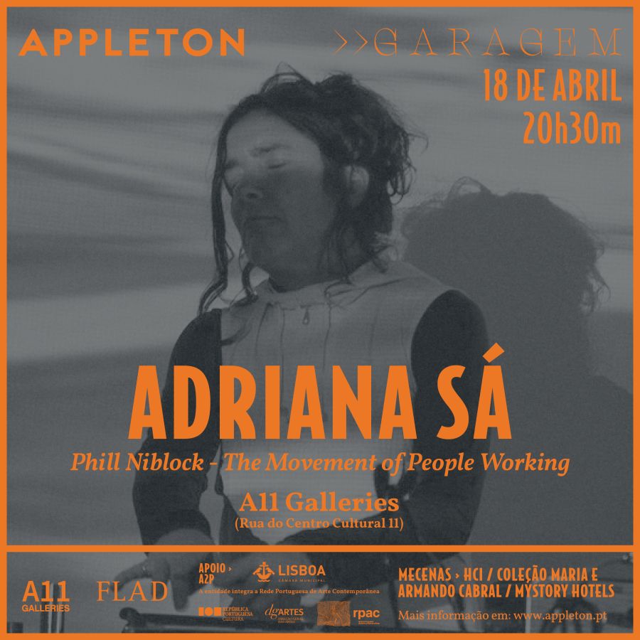 Appleton Garagem 'The Movement of People Working' de Phill Niblock: Adriana Sá