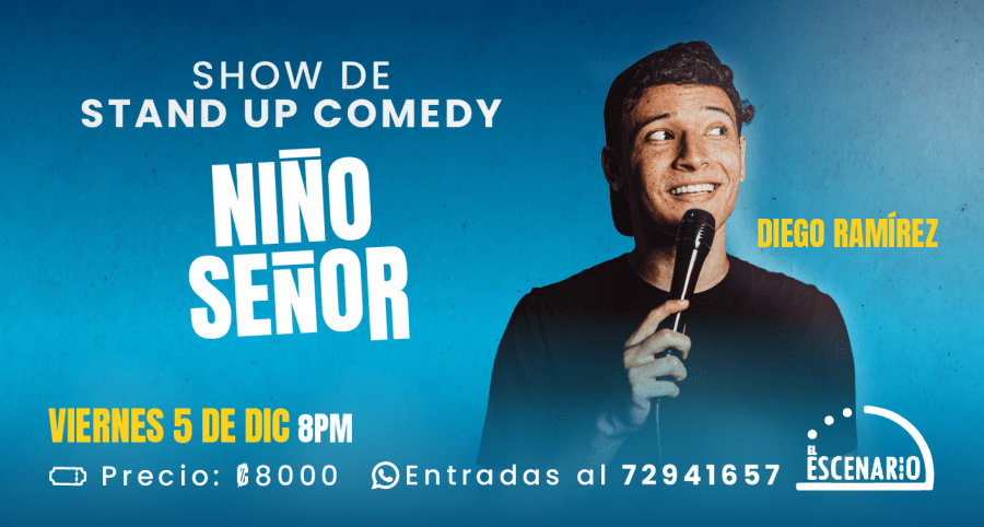 SHOW DE STAND UP COMEDY- NIÑO SEÑOR