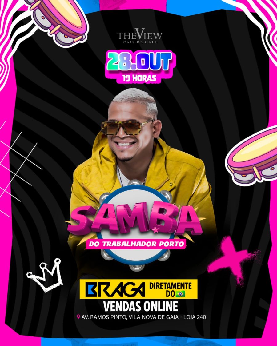 SAMBA DO TRABALHADOR COM BRAGA - THE VIEW