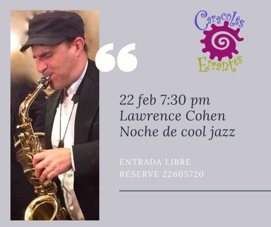 Noche de cool jazz. Lawrence Cohen. Saxofonista