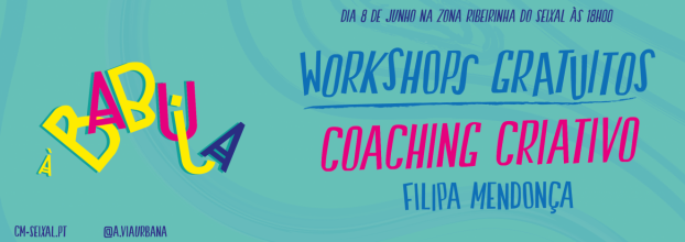 Workshop de COACHING CRIATIVO com Filipa Mendonça