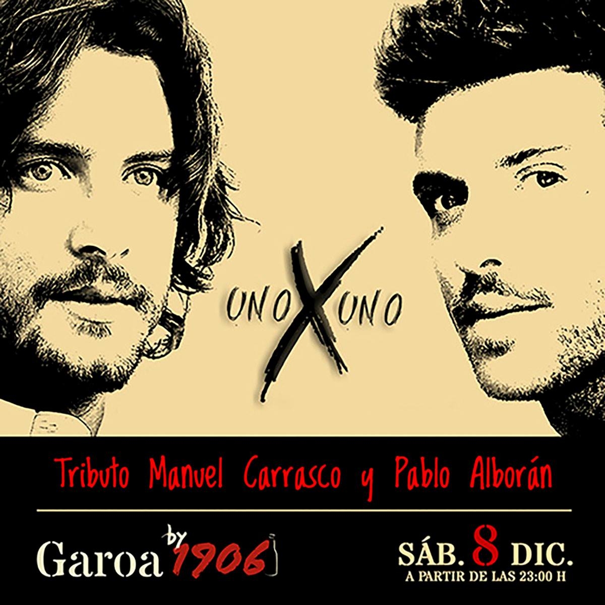 Uno x Uno || Tributo Manuel Carrasco y Pablo Alborán