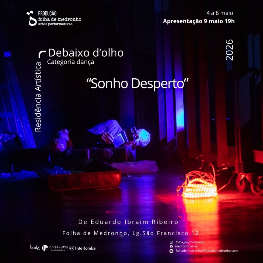 RESIDÊNCIA ARTÍSTICA “DEBAIXO D’OLHO” | DANÇA | De 06 a 08 MAI0 | Apresentação Pública 09 Maio às 19h00