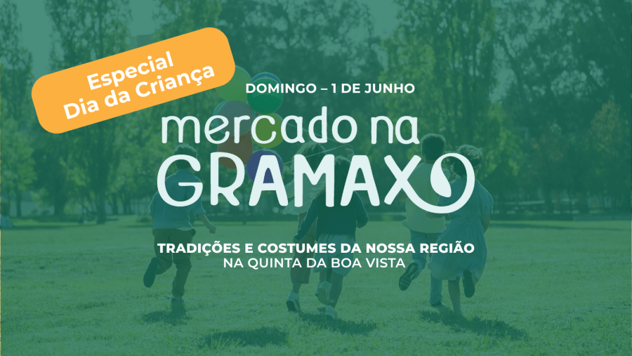 Mercado na Gramaxo - Especial Dia da Criança