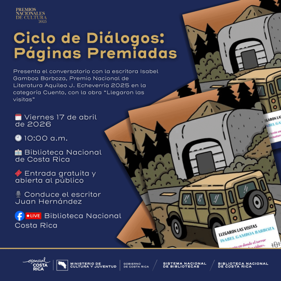 Ciclo de Diálogos: Páginas Premiadas con Isabel Gamboa Barboza sobre su obra 'Llegaron las visitas'