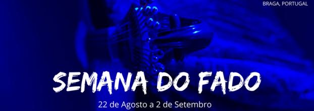 SEMANA DO FADO BRAGA