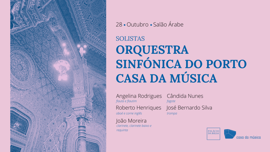 Solistas da Orquestra Sinfónica Casa da Música - Salão Árabe