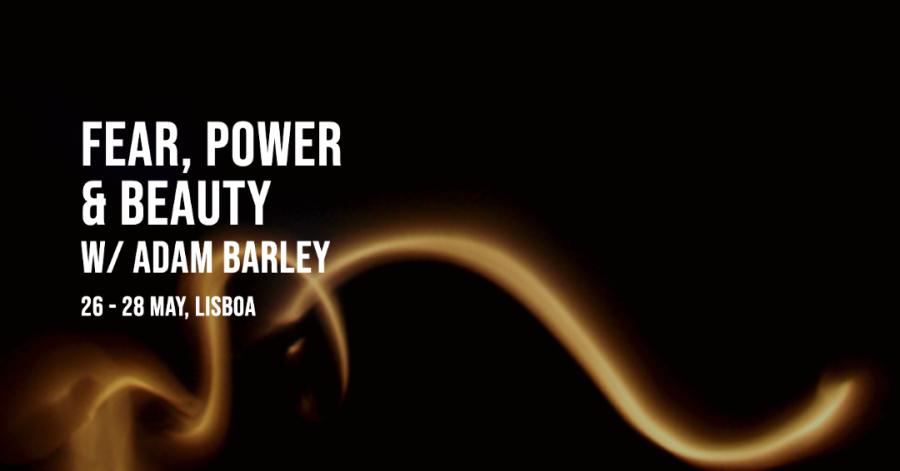 Fear, Power & Beauty w/ Adam Barley