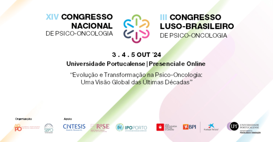 XIV Congresso Nacional de Psico-Oncologia “Evolução e Transformação na Psico-Oncologia: uma versão global dos últimos 20 anos”