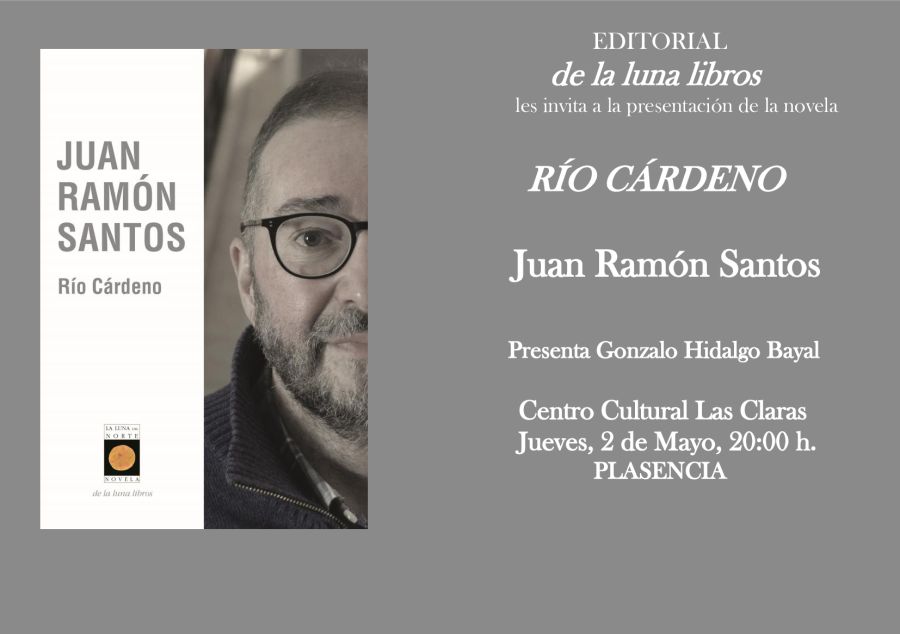  Presentación en Plasencia de la novela Río Cárdeno de Juan Ramón Santos