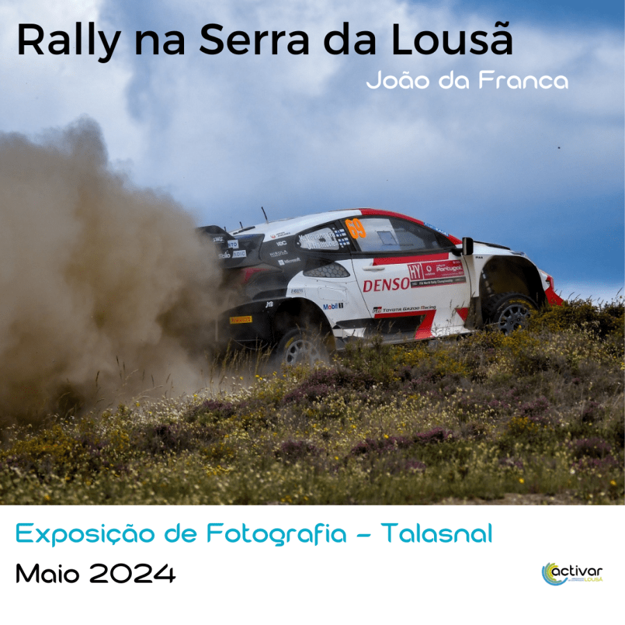 EXPOSIÇÃO DE FOTOGRAFIA - Rally na Serra da Lousã 