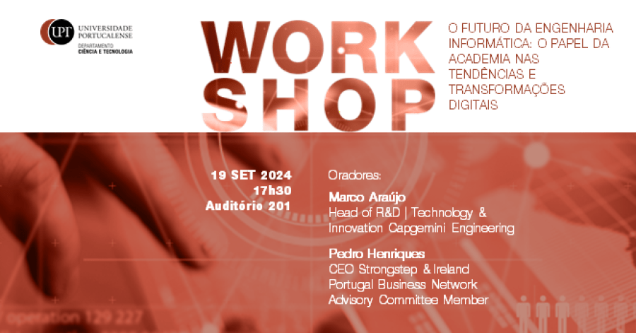 Workshop “O futuro da Engenharia Informática: o papel da academia nas tendências e transformações digitais”