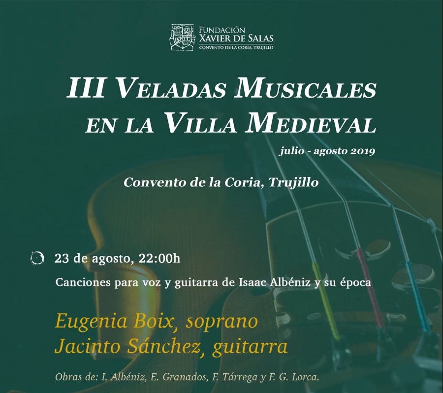 Veladas Musicales en la Villa Medieval - Eugenia Boix, soprano - Jacinto Sánchez, guitarra.