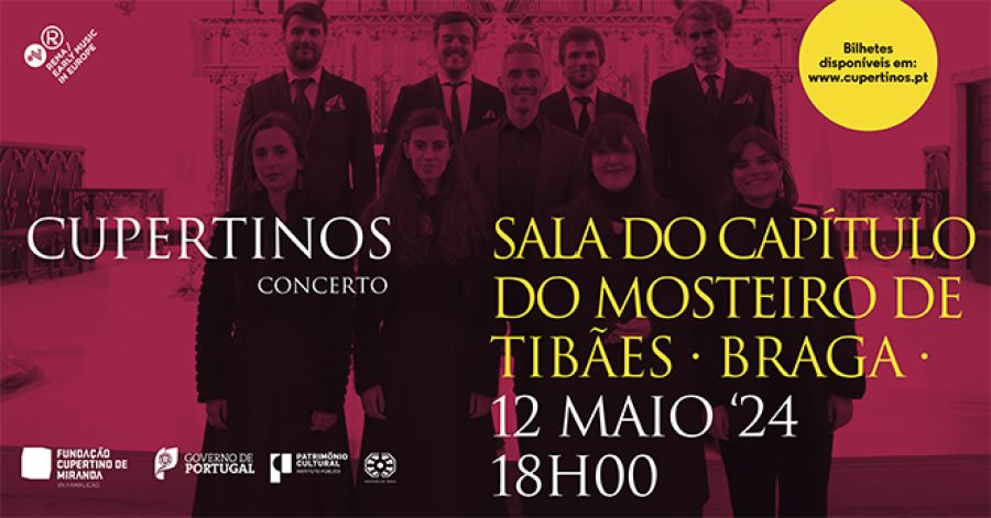 CONCERTO CUPERTINOS | MOSTEIRO DE TIBÃES, BRAGA