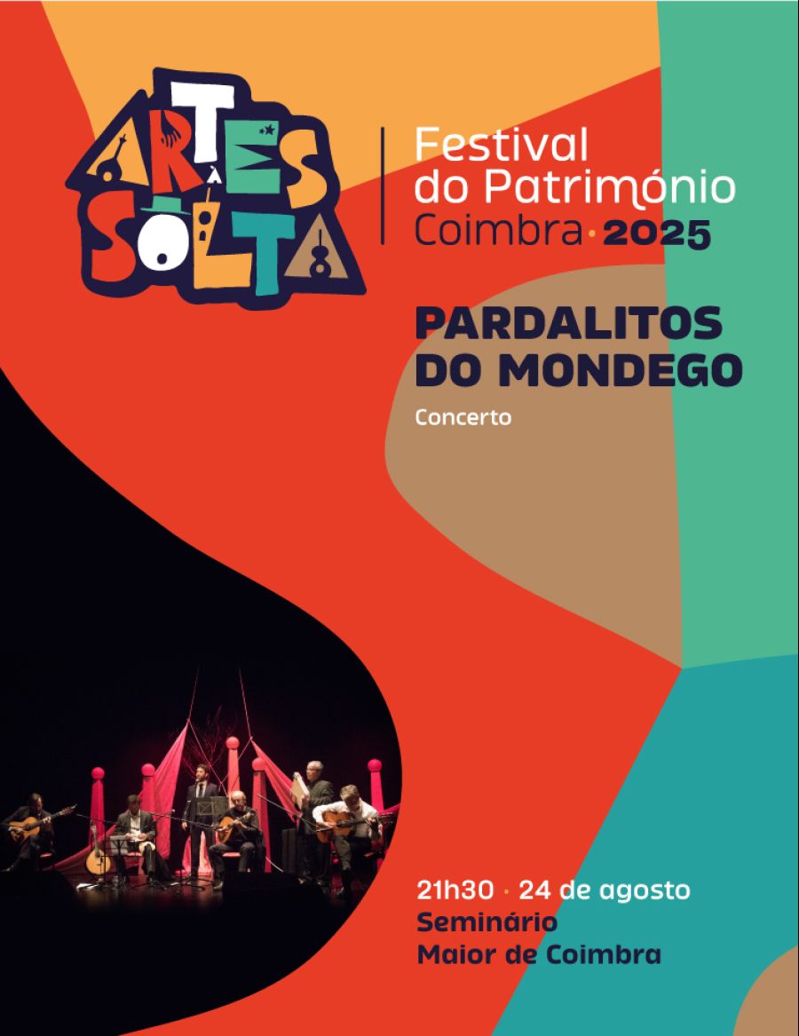 Concertos Artes à Solta – Festival do Património 2025 | Pardalitos do Mondego  