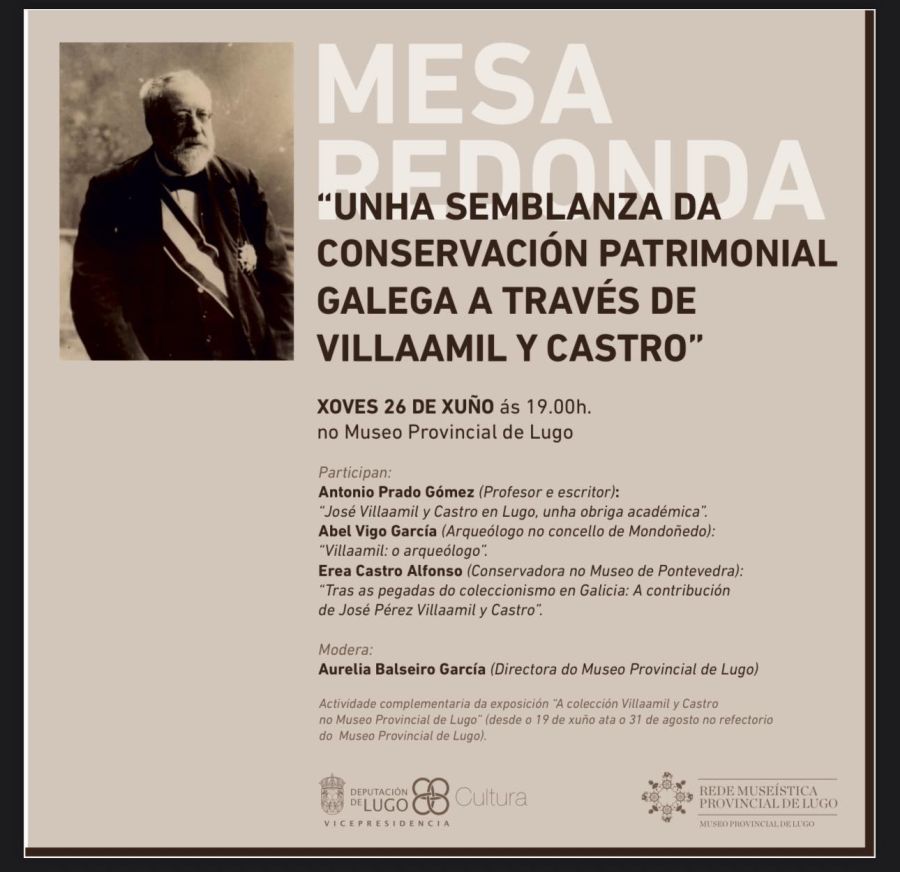 “Unha semblanza da conservación patrimonial galega a través de Villaamil y Castro” | Mesa redonda