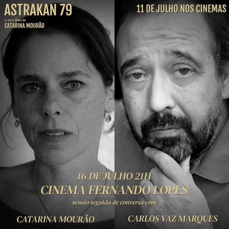 Sessão Especial do filme ASTRAKAN 79, com a presença da realizadora Catarina Mourão e de Carlos Vaz Marques