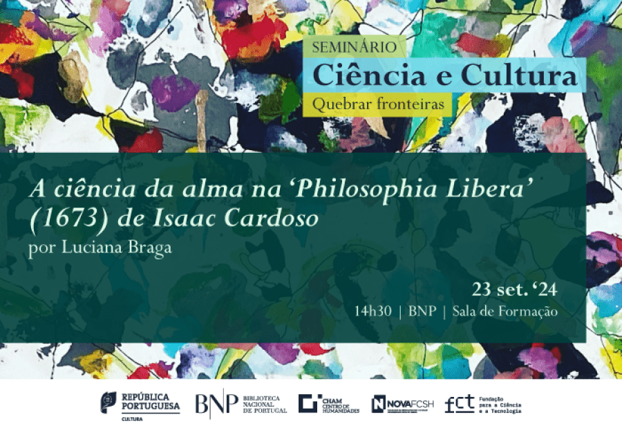 CICLO DE SEMINÁRIOS | Ciência e Cultura. Quebrar fronteiras: «A ciência da alma na 'Philosophia libera' (1973) de Isaac Cardoso»