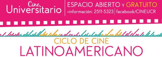 Cine Universitario. Ciclo Latinomamericano