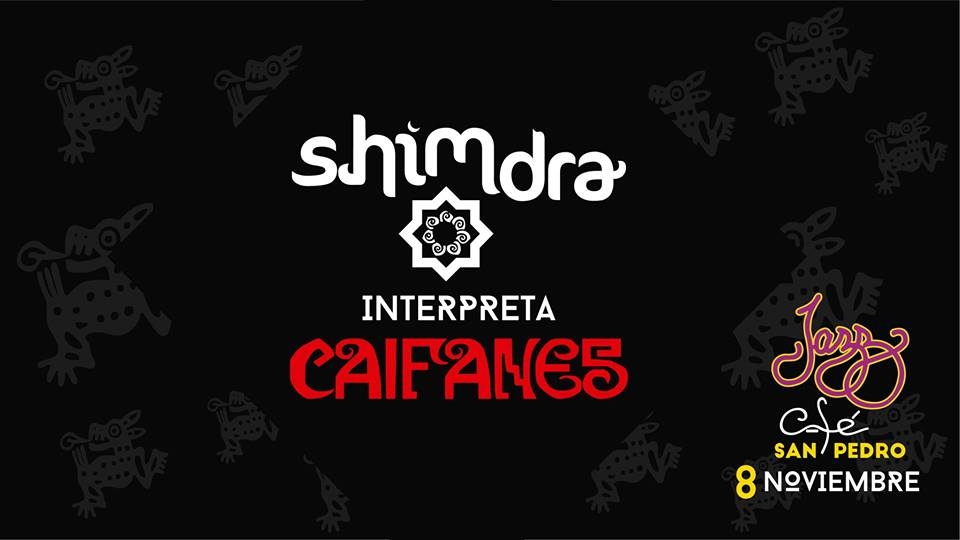 Tributo a Caifanes. Shimdra. Banda, covers, rock en español