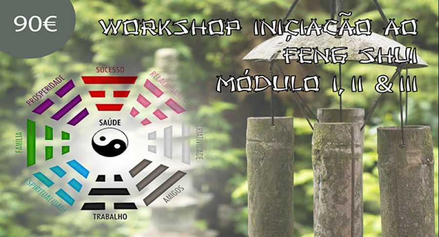 Workshop de Iniciação ao Feng-Shui - Módulo I