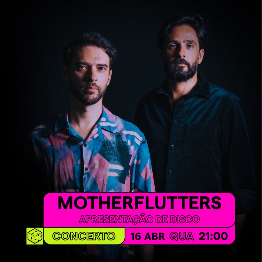 MOTHERFLUTTERS | MUSIC BOX LISBOA