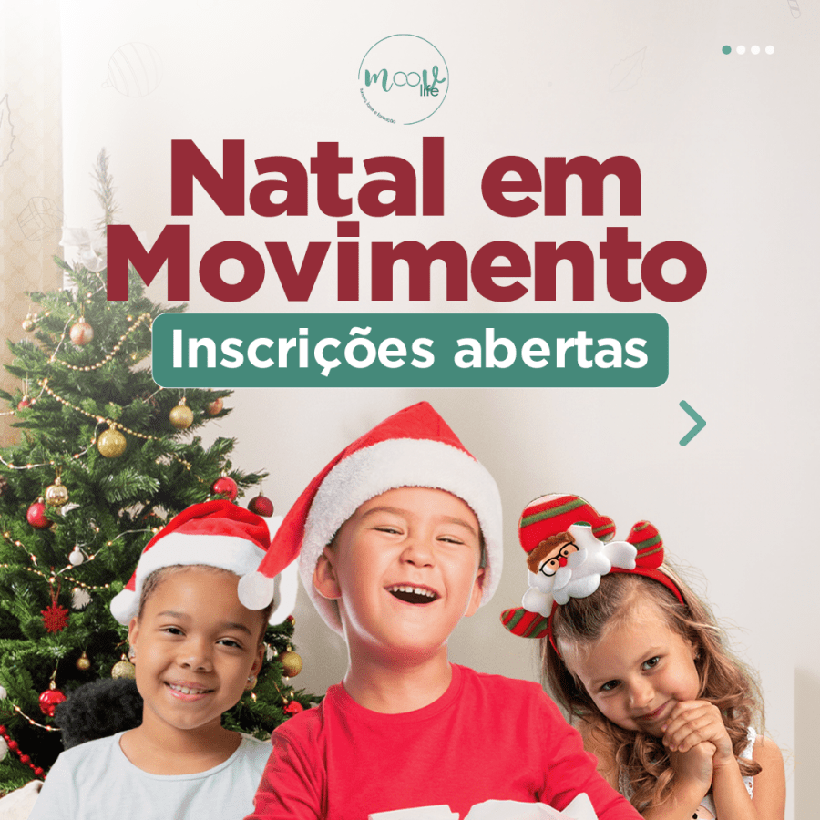  Natal em Moovimento | Férias Escolares