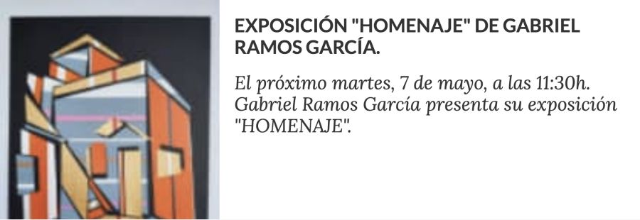 Exposición 'Homenaje' de Gabriel Ramos García.
