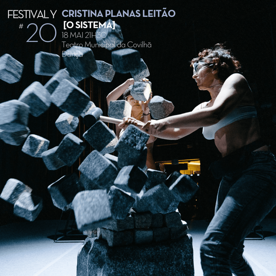 [O SISTEMA] | Festival Y#20 - Festival de Artes Performativas