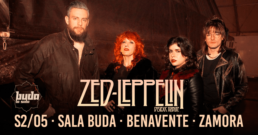 Zed Leppelin DYslexic Tribute en La Sala Buda en Benavente