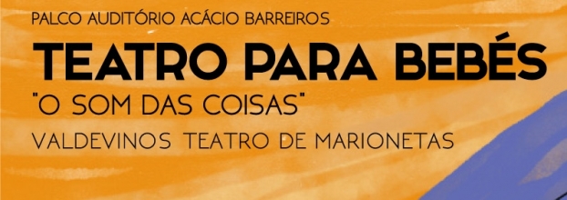 TEATRO PARA BEBÉS - O SOM DAS COISAS