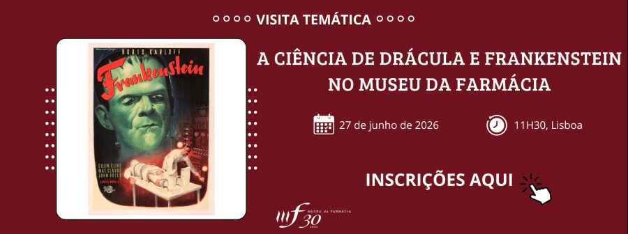 Visita Temática 'A Ciência de Drácula e Frankenstein no Museu da Farmácia'