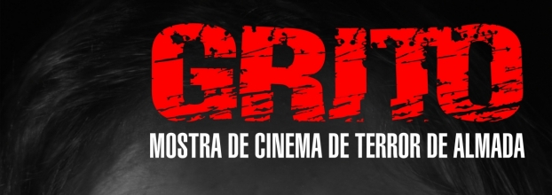 GRITO - Mostra de Cinema de Terror de Almada