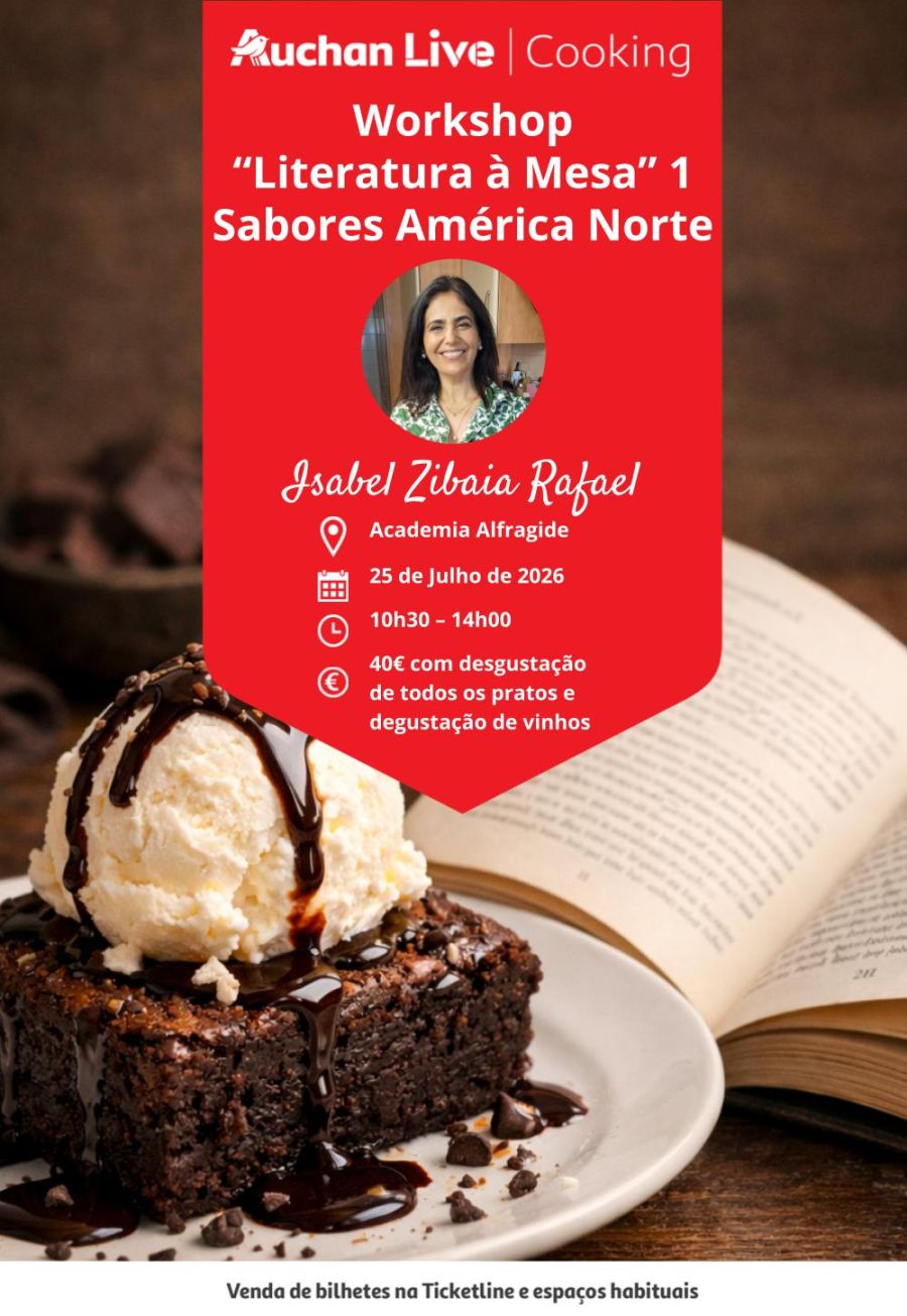 Workshop “Literatura à Mesa” 1, Sabores América Norte - Academia Auchan Live Alfragide - Chef Isabel Zibaia Rafael