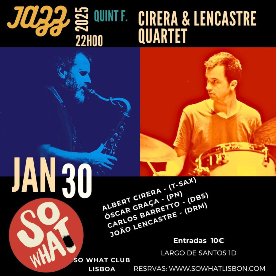 So What Club , apresenta Cirera e Lencastre quartet
