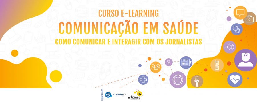 Curso e-Learning 'Comunicação em Saúde' | LisbonPH & Miligrama
