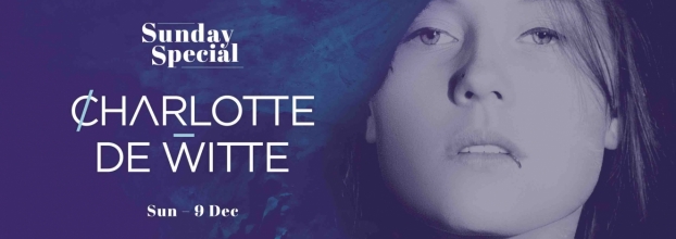 LX Music Sunday Special : Charlotte de Witte