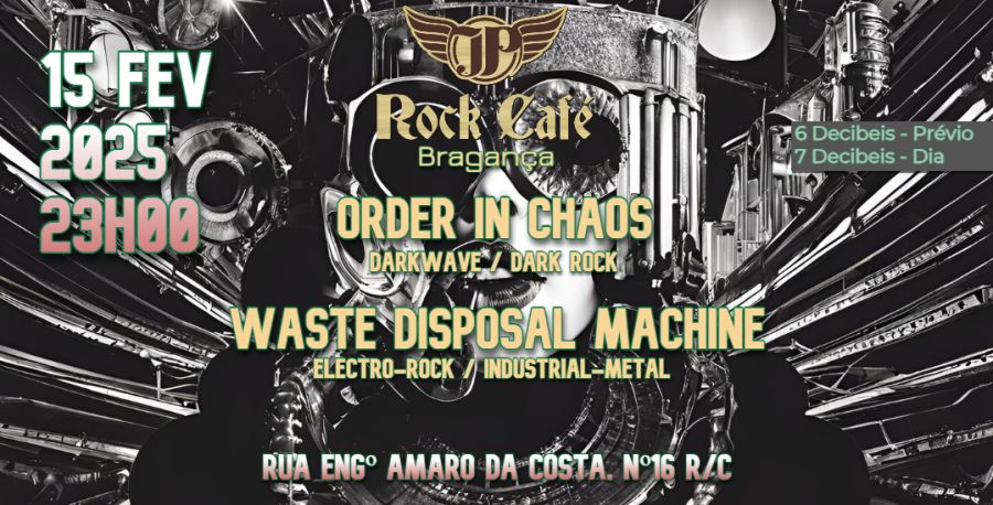 ORDER IN CHAOS + WASTE DISPOSAL MACHINE
