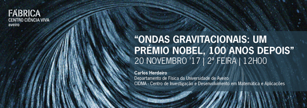Palestra 'Ondas gravitacionais: um prémio Nobel, 100 anos depois'