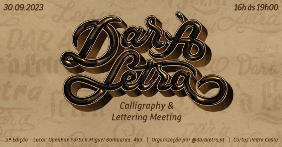 Dar à Letra | Calligraphy & Lettering meeting - Porto