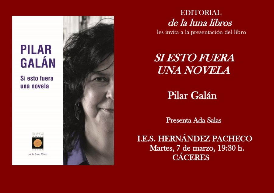 Presentación de Si esto fuera una novela de Pilar Galán en Cáceres