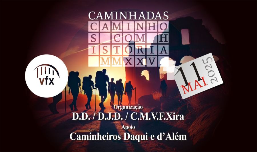 2025.05-11 | 4.ª Caminhada 'CAMINHOS COM HISTÓRIA - MMXXV' | 10K
