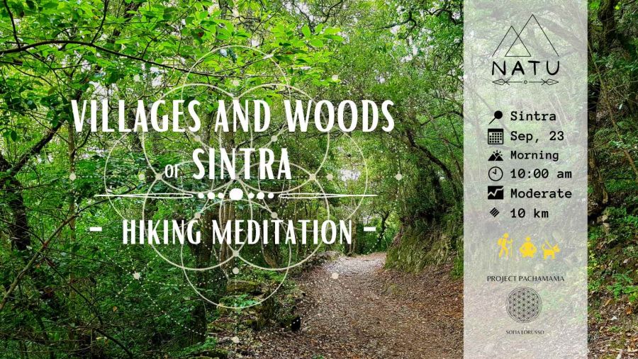 Villages ans Woods of Sintra | Hiking Meditation