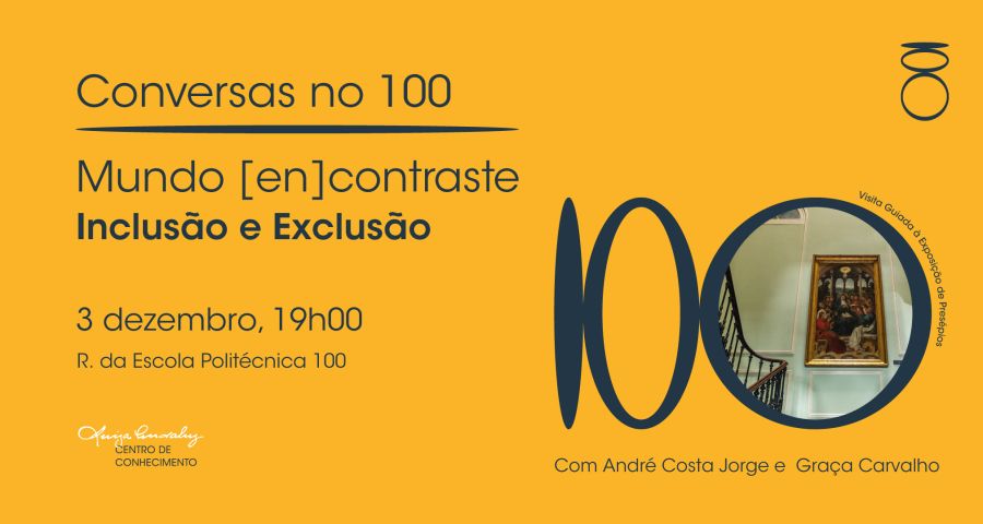 Conversas no 100 'Mundo [en]contraste, Inclusão e Exclusão'