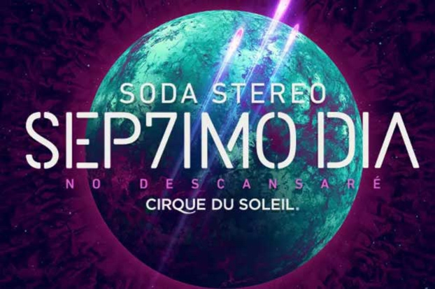 Soda Stereo, Sép7imo Día-No descansaré by Cirque du Soleil 